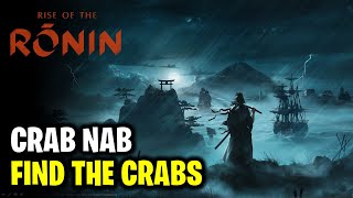 Crab Nab Find the Crabs  Rise of the Ronin [upl. by Ruddie814]