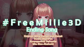 FreeMillie3D Ending Song Cover [upl. by Nollat889]