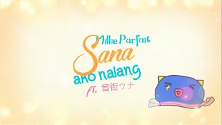 Cover Millie Parfait  Sana Ako Nalang ft 音街ウナ [upl. by Ajar542]