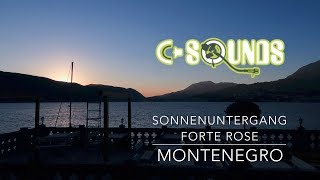 Sonnenuntergang Bucht von Kotor Montenegro Forte Rose [upl. by Solnit18]