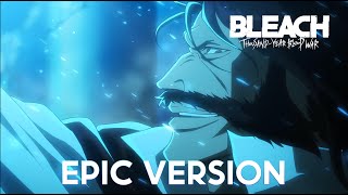 Bleach TYBW Cour 3 EP 2 OST Ichigo vs Yhwach Final Theme  Epic Orchestral Version [upl. by Nottarts]