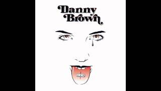 Danny Brown  Nosebleeds [upl. by Norok]