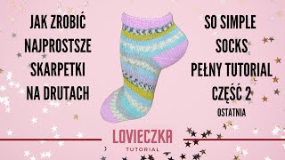 Najprostsze skarpety na drutach tutorial sosimplesocks część 2 Dla początkujących krok po kroku [upl. by Euhc]