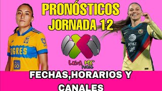 JORNADA 12 LIGA MX FEMENIL CLAUSURA 2024 FECHAS HORARIOS Y CANALES [upl. by Winifield]