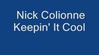 Nick Colionne  Keepin It Cool [upl. by Clute]