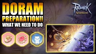 DORAM PREPARATION  WHAT NEED TO DO  RAGNAROK ORIGIN [upl. by Nhepets162]