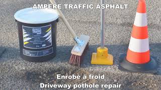 Enrobé à froid  Driveway pothole repair  AMPERE TRAFFIC ASPHALT [upl. by Kassab]