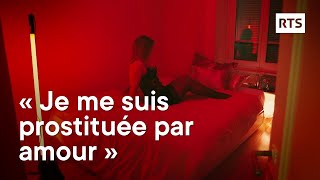 La prostitution par amour  RTS [upl. by Enaffit983]