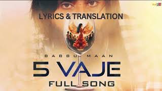 5 Vaje  Babbu Maan  Lyrics and Translation  Latest Punjabi Song 2024 [upl. by Paderna]