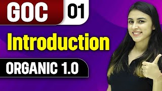 Introduction to GOC  GOC  Organic 10 [upl. by Nodnelg]