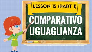 Corso di inglese 15 1 COMPARATIVO UGUAGLIANZA [upl. by Mathews951]