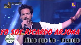 YO SOY GRANDES BATALLAS  YO SOY RICARDO ARJONA  DIME QUE NO  CUANDO  Sebastián Molina 23 Nov 21 [upl. by Einnel]