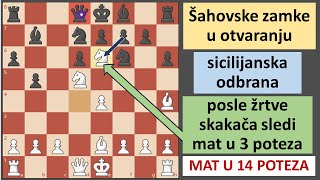 Šahovska zamke u otvaranju  sicilijanska odbrana  posle žrtve skakača sledi mat u 3 poteza [upl. by Dilaw]