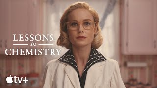 Lessons in Chemistry — Official Trailer  Apple TV [upl. by Homere]