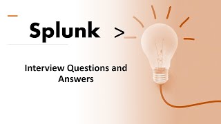 50 Interview Questions For Splunk Clear Splunk Interview with these questions [upl. by Erreid]