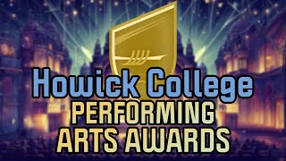 Howick College Presents The Performing Arts Awards [upl. by Jansen]