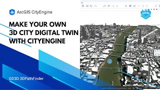 Make your own 3D Digital Twin with ArcGIS CityEngine [upl. by Latonia]