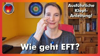 EFT Tutorial  Wie geht Klopfen [upl. by Idalina]