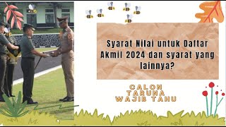 Syarat Nilai dan ketentuan lain untuk Daftar Akmil 2024 Calon Taruna Wajib Tahu [upl. by Py]