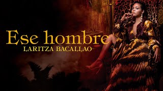 Laritza Bacallao  Ese Hombre Video Oficial Live [upl. by Asillam]