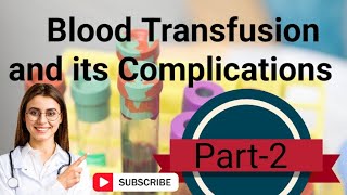 Blood Transfusion and its Complications Blood Transfusion NORCET AIIMS RRB GMCH [upl. by Nored38]