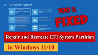 Repair and Recreate EFI System Partition in Windows 1110 100 Fixed gpt uefi efi [upl. by Seuqirdor]