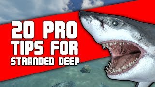 20 Pro Tips for Stranded Deep [upl. by Immij]