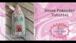 Lets Make a House Pomander from TILDA Fabrics  Step by Step Tutorial [upl. by Carolyne551]