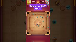 Carrom pool B2F part  1।shorts subscribe shortsfeed carrompool gaming carrompoolb2f [upl. by Khalin]