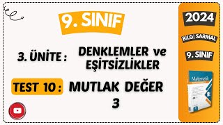 TEST 10 MUTLAK DEÄžER 3 DENKLEMLER VE EÅžÄ°TSÄ°ZLÄ°KLERBÄ°LGÄ° SARMAL 9 SINIF MATEMATÄ°K Ã‡Ã–ZÃœMLERÄ° 2024 [upl. by Ahsercel678]