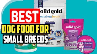 ✅Top 5 Best Dog Food for Small Breeds in 2023 [upl. by Erdried]