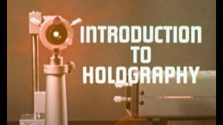 Introduction To Holography  1972 [upl. by Etteyafal898]