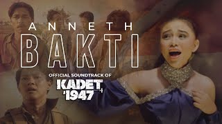 ANNETH  BAKTI  OFFICIAL OST KADET1947 [upl. by Koah410]