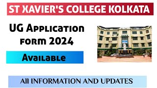 st Xaviers College Kolkata UG application form AVILABLE 2024 [upl. by Flodur]