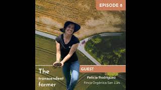 Agricultura Orgánica en San Luis con Felicia Rodriguez [upl. by Rotsen]