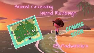 Animal Crossing New Horizons ACNH  Padwinkles Australia Island Redesign Coming Soon [upl. by Aivat]