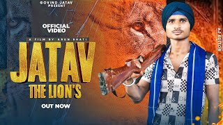 Jatav The Lions  Official Video  Govind Jatav  Akash Nigam  New Haryanvi Jatav Song 2024 [upl. by Sigmund]