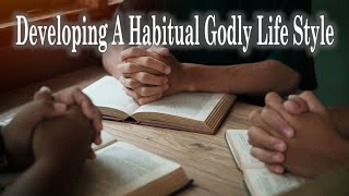 Developing A Habitual Godly Life Style  Sunday Morning Service LIVE Stream 10202024 [upl. by Atalanta]