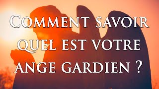 👼 COMMENT SAVOIR QUEL EST VOTRE ANGE GARDIEN [upl. by Alliw148]