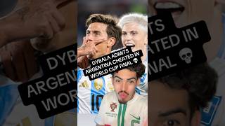 Dybala Admits Argentina Cheated In World Cup Final 🤯 [upl. by Zavras766]