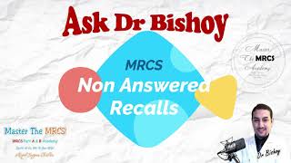 Ask Dr Bishoy  What to Do with Non Answered MRCS Recalls Questions [upl. by Ytsirk]