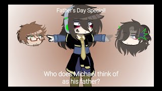 Who does Michael think of as his fatherFathers Day Special [upl. by Haniraz]