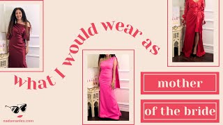 10 Things NOT To Wear as a Mother of the Bride Plus My Mother of the Bride Picks [upl. by Ecaidnac614]