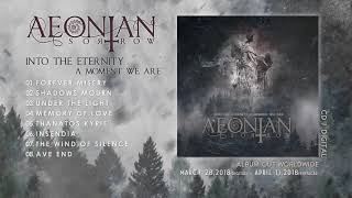 AEONIAN SORROW  Into The Eternity A Moment We Are Official Album Stream [upl. by Duston695]