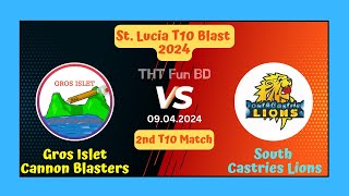 Gros Islet Cannon Blasters vs South Castries Lions  St Lucia T10 Blast Live Score Streaming 2024 [upl. by Erialb]