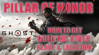 How To Get Gold Koi River Blade amp Location  Pillar Of Honor  4K 60FPS PC ULTRA [upl. by Adamski]