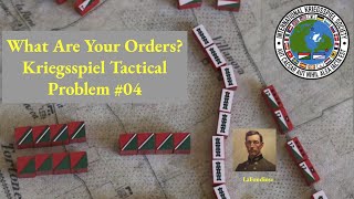 Kriegsspiel Tactical Problem 04 [upl. by Watkins]