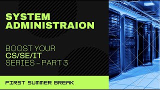 System Administration Plan  BS CSSEIT  Part 3 First Summer Break [upl. by Mesics263]