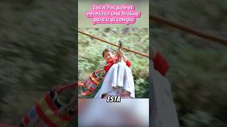 Los niños pobres necesitan una tirolina para ir al colegio shorts [upl. by Ruosnam430]