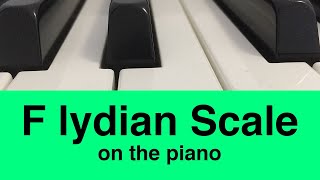 F Lydian Scale  Piano And Music Theory Tutorial✨ [upl. by Dnomse597]